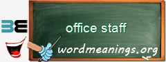 WordMeaning blackboard for office staff